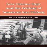 Perspektive jazza: stil novog Orleansa i pisanje povijesti američkog jazza
